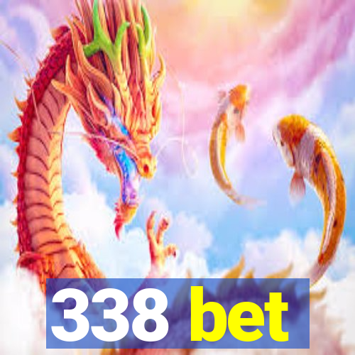 338 bet